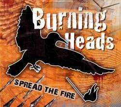 Burning Heads : Spread The Fire